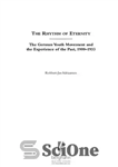 دانلود کتاب The rhythm of eternity : the German youth movement and the experience of the past, 1900-1933 – ریتم...