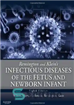 دانلود کتاب Remington and Klein’s Infectious Diseases of the Fetus and Newborn Infant – بیماری های عفونی جنین و نوزادان...