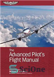 دانلود کتاب The advanced pilot’s flight manual – کتابچه راهنمای پرواز خلبان پیشرفته