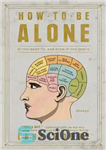 دانلود کتاب How to Be Alone: If You Want To, and Even If You Don’t – چگونه تنها باشید: اگر...