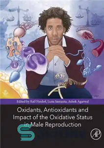 دانلود کتاب Oxidants, Antioxidants, and Impact of the Oxidative Status in Male Reproduction – اکسیدان ها، آنتی اکسیدان ها و... 