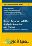 دانلود کتاب Recent Advances in PDEs: Analysis, Numerics and Control: In Honor of Prof. Ferníndez-Cara’s 60th Birthday (SEMA SIMAI Springer...