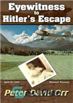 دانلود کتاب Eyewitness to Hitler’s Escape – شاهد عینی فرار هیتلر