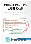 دانلود کتاب Michael Porter’s Value Chain: Increase Value and Beat the Competition (Management & Marketing) – زنجیره ارزش مایکل پورتر:...