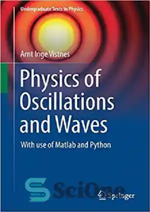 دانلود کتاب Physics of Oscillations and Waves: With use of Matlab and Python (Undergraduate Texts in Physics) – فیزیک نوسانات...