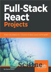 دانلود کتاب Full-Stack React Projects: Modern web development using 16, Node, Express, and MongoDB پروژه های 