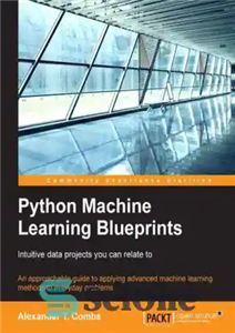 دانلود کتاب Python machine learning blueprints: put your machine learning concepts to the test by developing real-world smart projects –...
