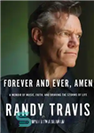 دانلود کتاب Forever and ever, amen: a memoir of music, faith, and braving the storms of life – برای همیشه...