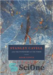 دانلود کتاب Stanley Cavell and the potencies of the voice – استنلی کاول و توانمندی های صدا
