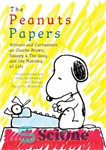 دانلود کتاب The peanuts papers: writers and cartoonists on Charlie Brown, Snoopy & the gang, and the meaning of life...