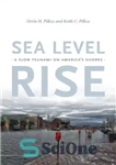 دانلود کتاب Sea level rise: a slow tsunami on America’s shores – افزایش سطح دریا: سونامی آهسته در سواحل آمریکا
