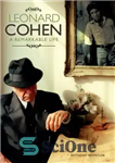 دانلود کتاب Leonard Cohen: a remarkable life – لئونارد کوهن: یک زندگی قابل توجه