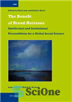 دانلود کتاب The benefit of broad horizons intellectual and institutional preconditions for a global social science: festschrift for Bjrn Wittrock...