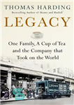 دانلود کتاب Legacy: One Family, a Cup of Tea and the Company that Took On the World – میراث: یک...