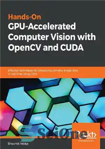 دانلود کتاب Hands-On GPU Computing with Python: Explore the capabilities of GPUs for solving high performance computational problems – محاسبات...