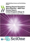 دانلود کتاب Oecd/g20 Base Erosion And Profit Shifting Project: MAP PEER REVIEW REPORT, UNITED KINGDOM, STAGE 2 – – پروژه...