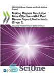 دانلود کتاب Making Dispute Resolution More Effective – MAP Peer Review Report, Netherlands (Stage 2) – موثرتر کردن حل اختلاف...