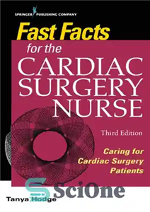 دانلود کتاب Fast Facts for the Cardiac Surgery Nurse: Caring for Cardiac Surgery Patients – حقایق سریع برای پرستار جراحی...