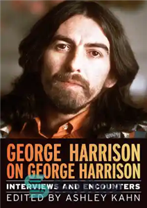 دانلود کتاب George Harrison on Interviews and Encounters Musicians in Their Own Words جورج هریسون درباره 