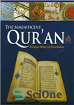 دانلود کتاب Exhibition Islam – The Magnificent Quran – A Unique History of its Preservation – نمایشگاه اسلام – قرآن...