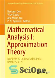 دانلود کتاب Mathematical Analysis I: Approximation Theory: ICRAPAM 2018, New Delhi, India, October 2325 (Springer Proceedings in Mathematics & Statistics)...