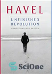 دانلود کتاب Havel: Unfinished Revolution – هاول: انقلاب ناتمام
