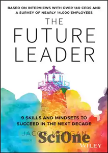 دانلود کتاب The Future Leader: 9 Skills and Mindsets to Succeed in the Next Decade – رهبر آینده: 9 مهارت...