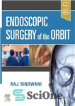 دانلود کتاب Endoscopic Surgery of the Orbit – جراحی آندوسکوپی مدار