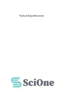 دانلود کتاب Radical Republicanism: Recovering the Tradition’s Popular Heritage – جمهوری خواهی رادیکال: بازیابی میراث عامه پسند سنت 