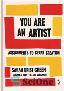 دانلود کتاب You are an artist: Assignments to Spark Creation – شما یک هنرمند هستید: تکالیف برای Spark Creation