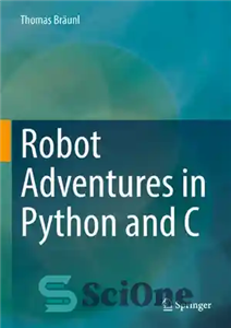 دانلود کتاب Robot Adventures in Python and C – ماجراهای ربات در پایتون و سی