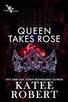 کتاب Queen Takes Rose اثر Katee Robert