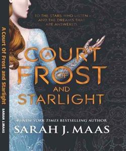 کتاب رمان انگلیسی درباری از یخبندان و نور ستاره A Court of Frost and Starlight