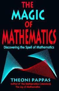 کتاب The Magic of Mathematics Discovering the Spell of Mathematics