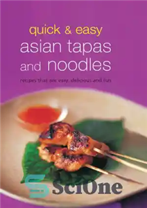 دانلود کتاب Quick & easy Asian tapas and noodles – تاپاس و نودل آسیایی سریع و آسان