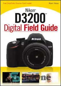 دانلود کتاب Nikon D3200 Digital Field Guide – راهنمای میدان دیجیتال Nikon D3200