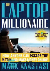 دانلود کتاب The Laptop Millionaire: How Anyone Can Escape the 9 to 5 and Make Money Online – میلیونر لپ...