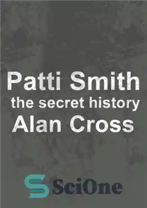 دانلود کتاب Patti smith: the secret history پتی اسمیت: تاریخچه مخفی 