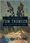 دانلود کتاب Tom Thomson The Silence and the Storm – تام تامسون سکوت و طوفان