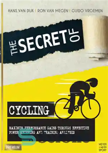 دانلود کتاب The secret of cycling: maximum performance gains through effective power metering and training analysis راز دوچرخه سواری:... 