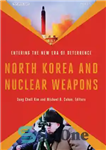 دانلود کتاب North Korea and nuclear weapons: entering the new era of deterrence کره شمالی و سلاح های هسته... 