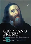 دانلود کتاب Giordano Bruno: Philosopher of the Renaissance – جووردانو برونو: فیلسوف رنسانس