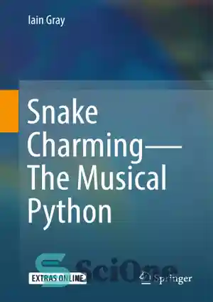 دانلود کتاب Snake Charming – The Musical Python – مار جذاب – پایتون موزیکال