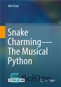 دانلود کتاب Snake Charming – The Musical Python – مار جذاب – پایتون موزیکال