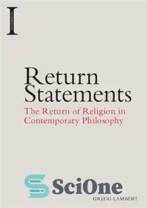 دانلود کتاب Return statements: the return of religion in contemporary philosophy – اظهارات بازگشت: بازگشت دین در فلسفه معاصر