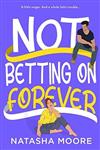 Not Betting on Forever کتاب