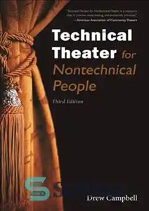 دانلود کتاب Technical Theater for Nontechnical People – تئاتر فنی برای افراد غیر فنی