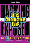 دانلود کتاب Hacking Exposed Unified Communications & VoIP Security Secrets & Solutions – رازها و راه حل های امنیتی VoIP...