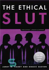 دانلود کتاب The ethical slut: a practical guide to polyamory, open relationships and other adventures – شلخته اخلاقی: راهنمای عملی...
