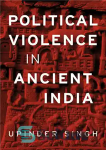 دانلود کتاب Political Violence in Ancient India – خشونت سیاسی در هند باستان